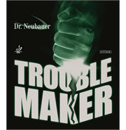 Dr.Neubauer Trouble Maker